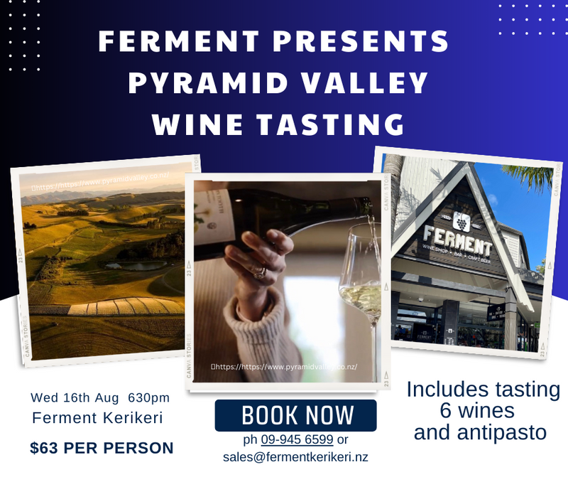Wine tastings - Pyramid Valley 16 August 630pm Kerikeri