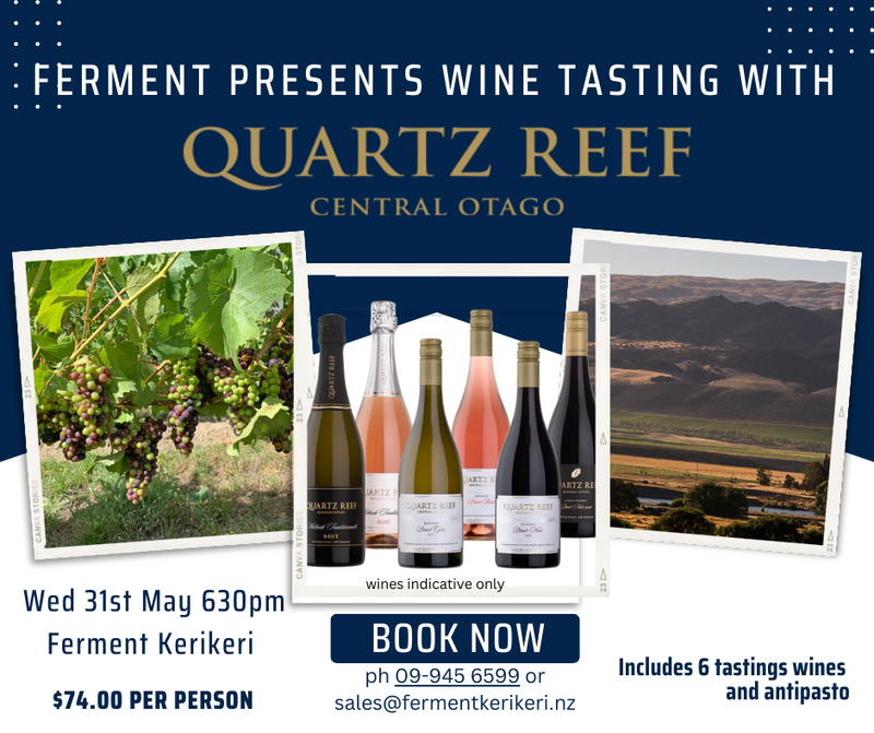 Wine tastings - Quartz Reef, Central Otago Wednesday 31st May at 630pm - Kerikeri